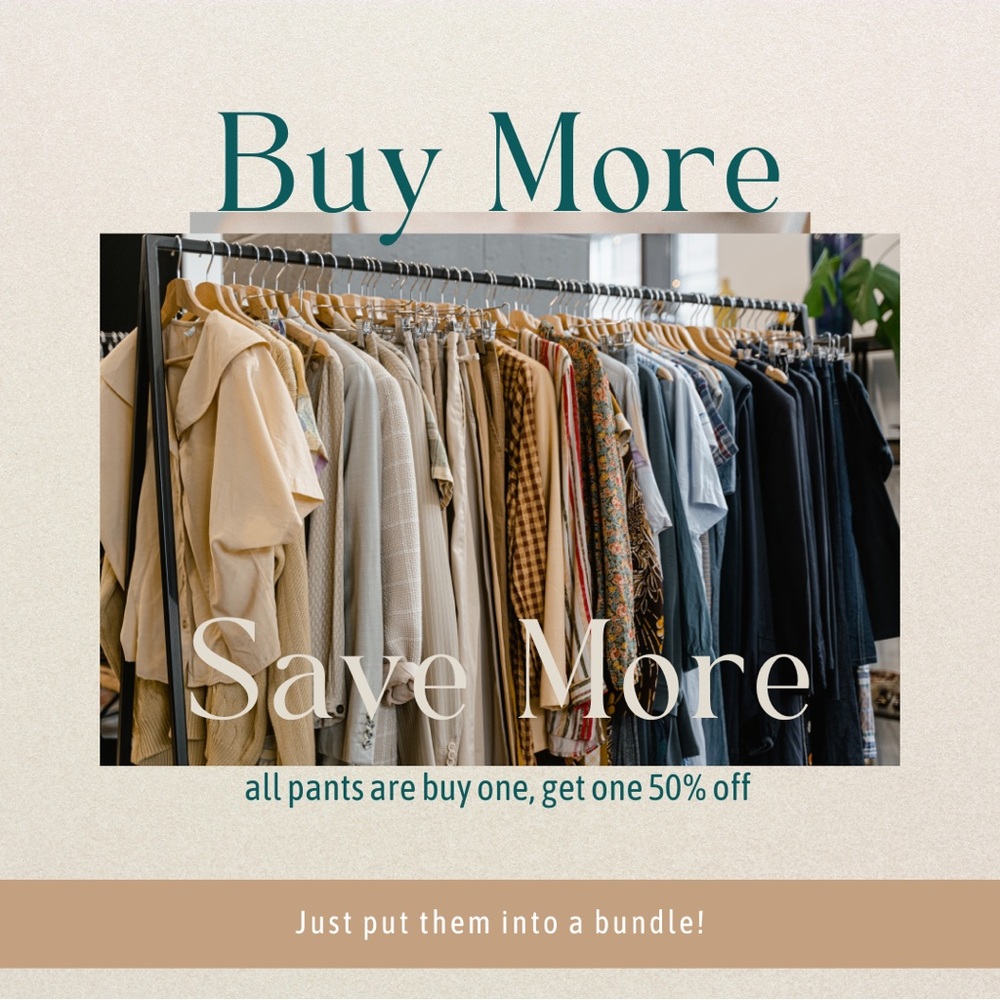 But one pair of pants get another of equal or lesser value for 50% off